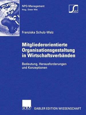 cover image of Mitgliederorientierte Organisationsgestaltung in Wirtschaftsverbänden
